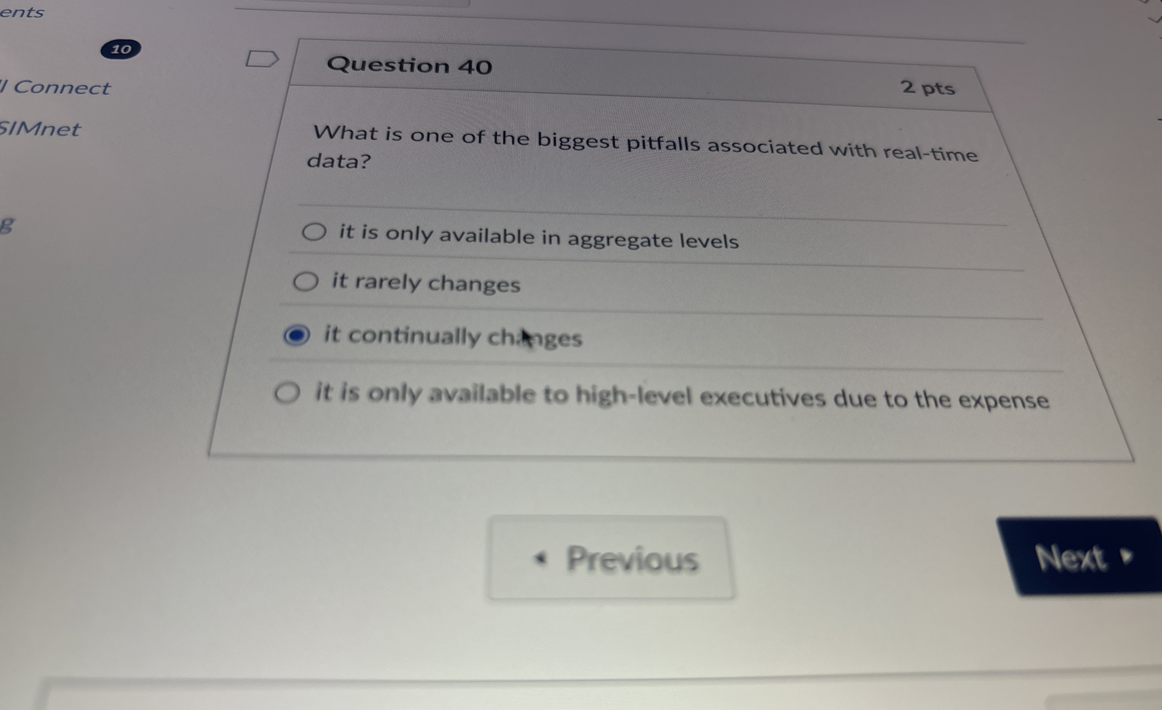  10 Connect Question 40 2 pts s/Mnet What is one of