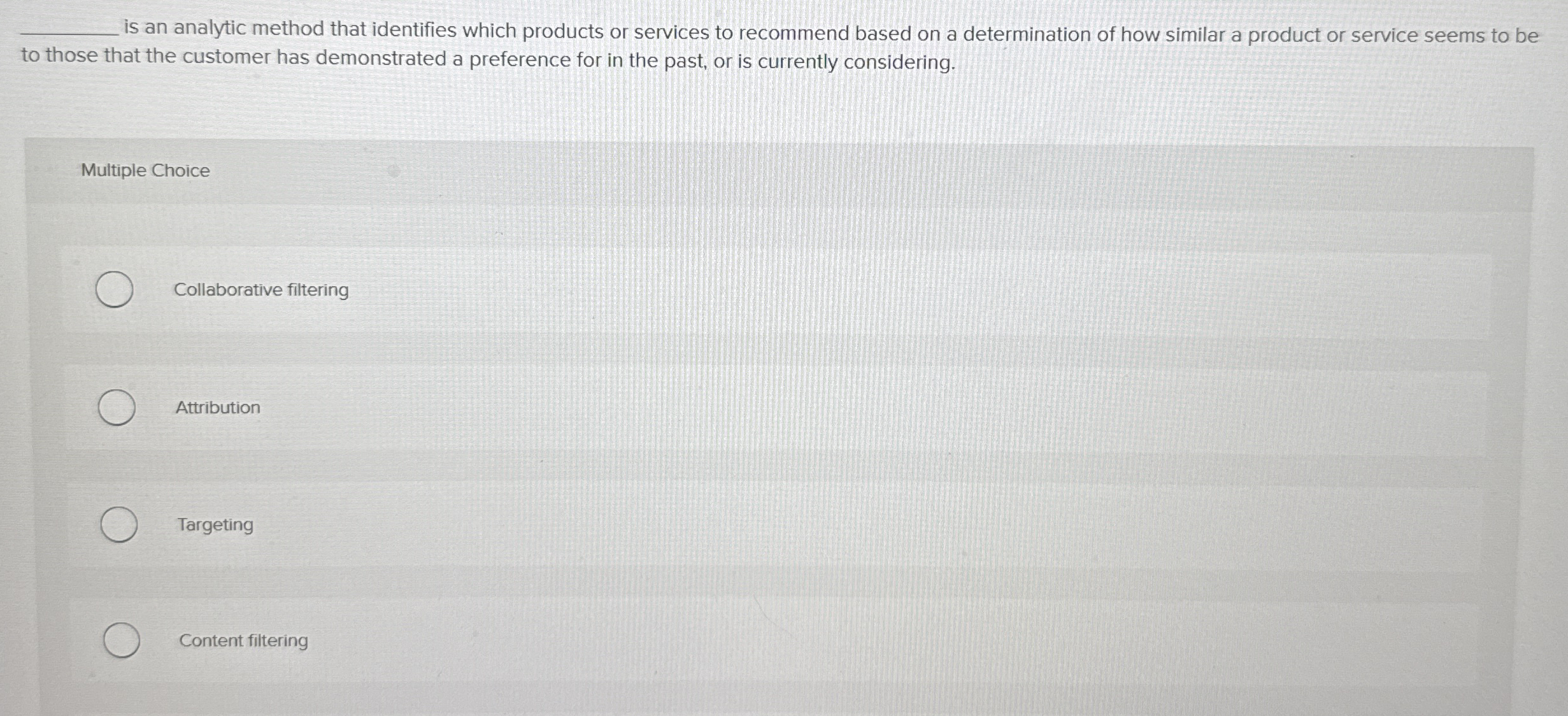  q, is an analytic method that identifies which products or services