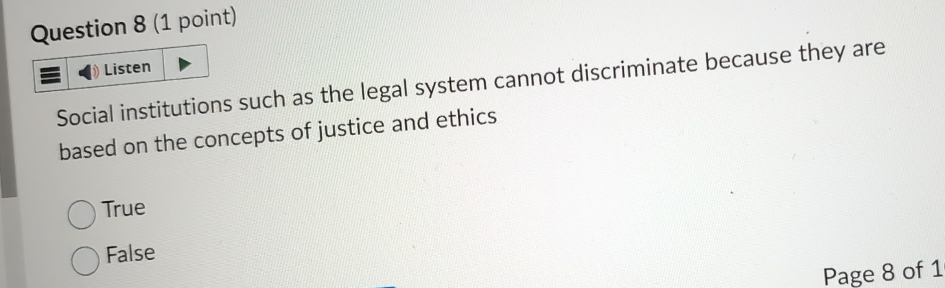  Question 8(1 point) Social institutions such as the legal system cannot