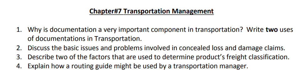  I need the answer with exampleChapter#7 Transportation Management Why is documentation