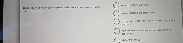  The intention of coupling lean systems and statistical process comrol (SPC)