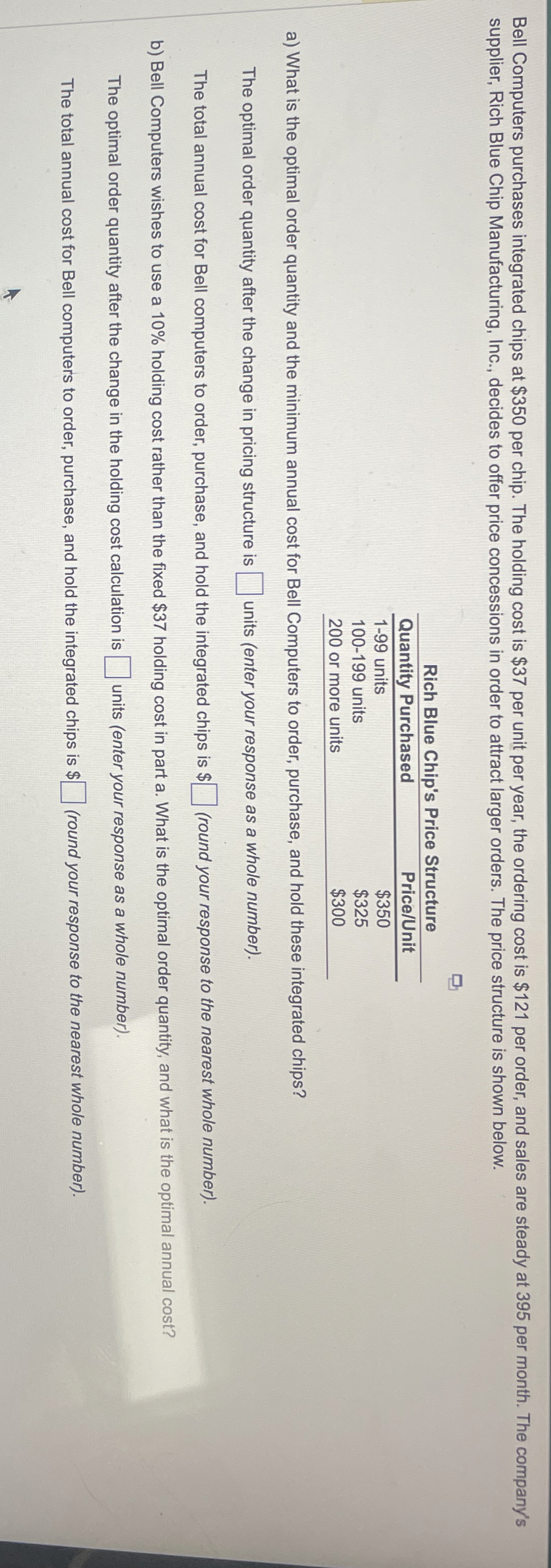  Bell Computers purchases integrated chips at $350 per chip. The holding