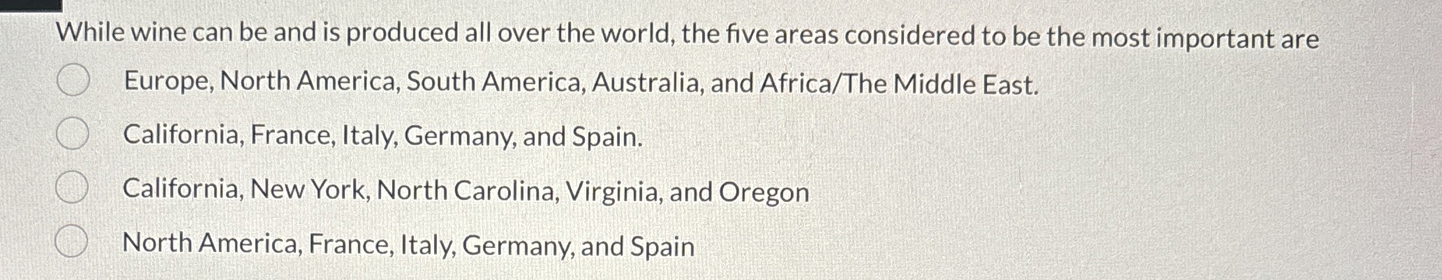  While wine can be and is produced all over the world,