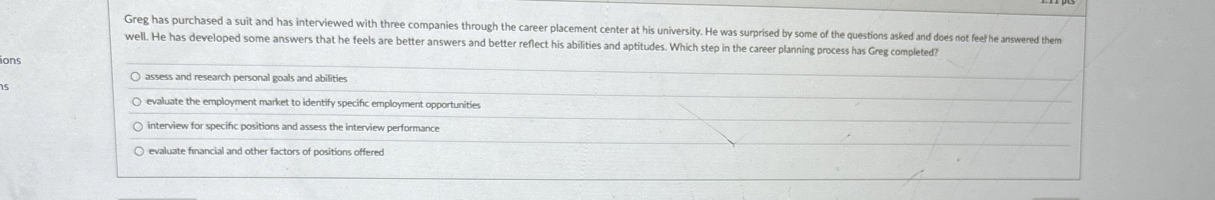  Greg has purchased a suit and has interviewed with three companies