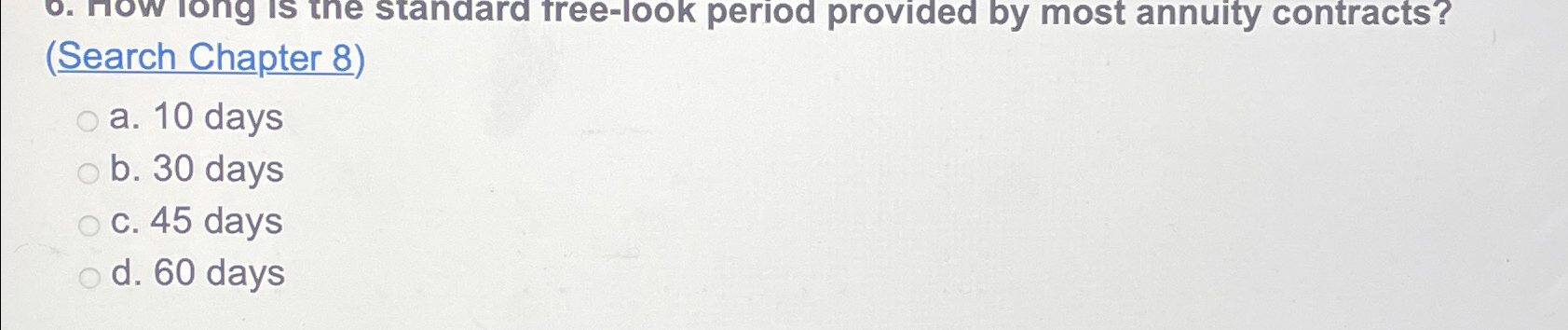  (Search Chapter 8) a.10 days b.30 days c.45 days d.60 days
