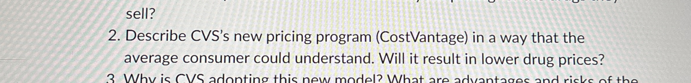  2. Describe CVS's new pricing program (CostVantage) in a way that