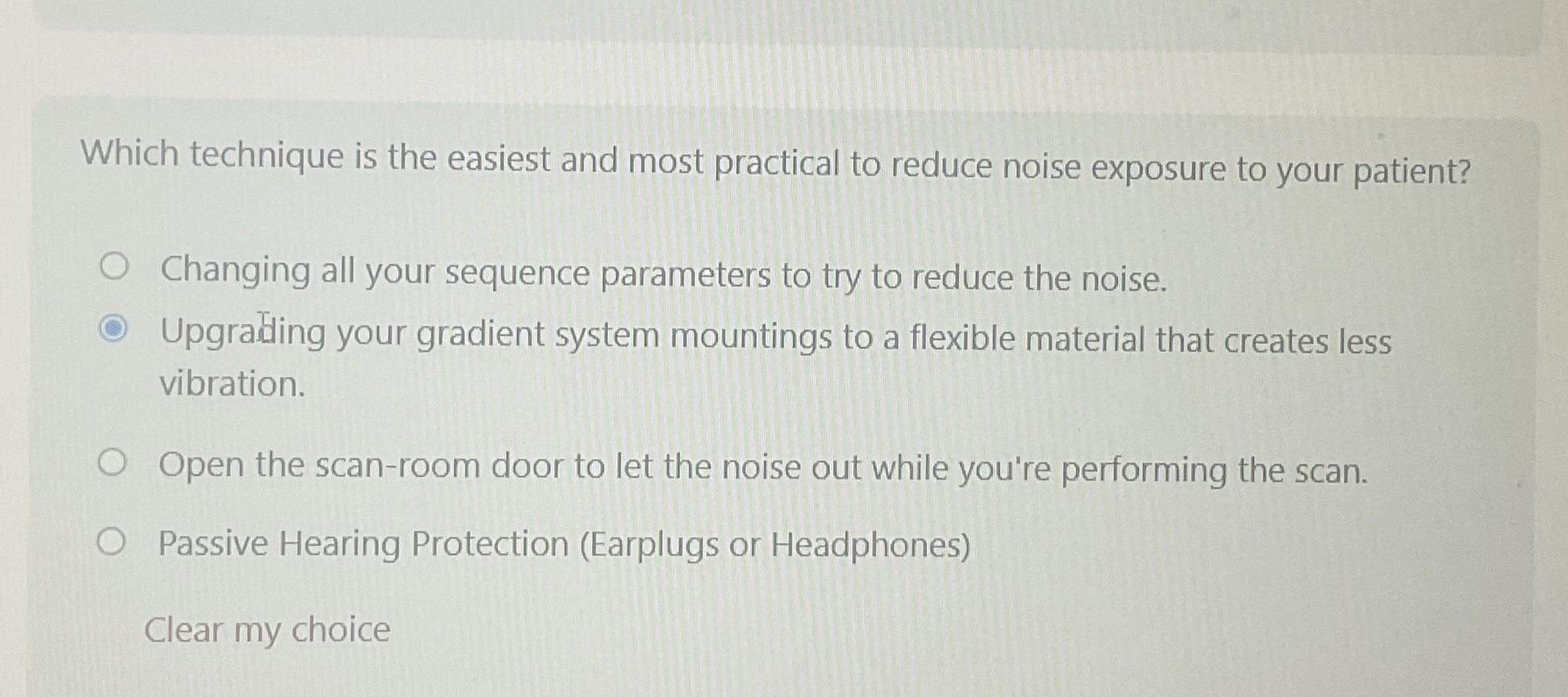  Which technique is the easiest and most practical to reduce noise