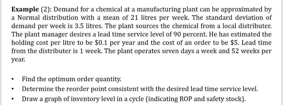  Example (2): Demand for a chemical at a manufacturing plant can
