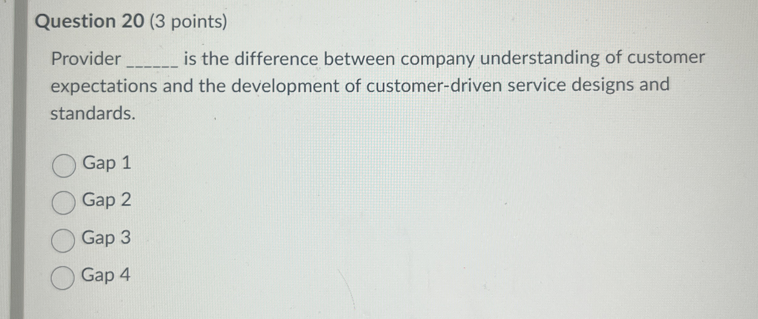  Question 20(3 points) Provider q, is the difference between company understanding