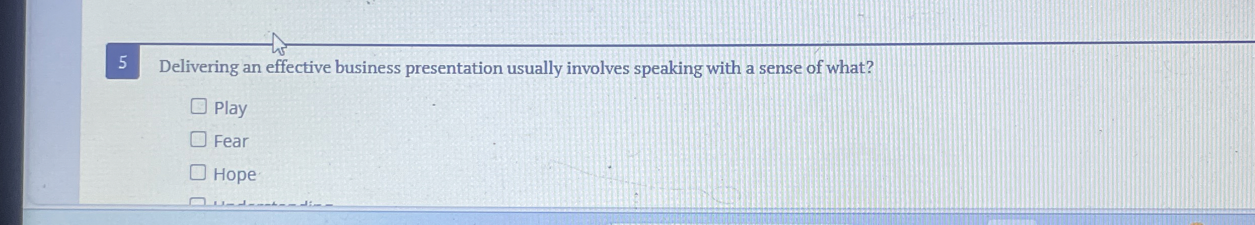  Delivering an effective business presentation usually involves speaking with a sense