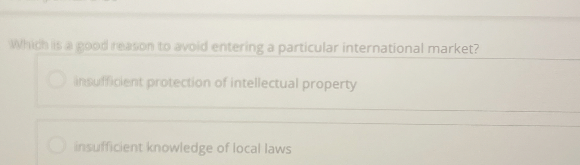  Which is a good reason to avoid entering a particular international
