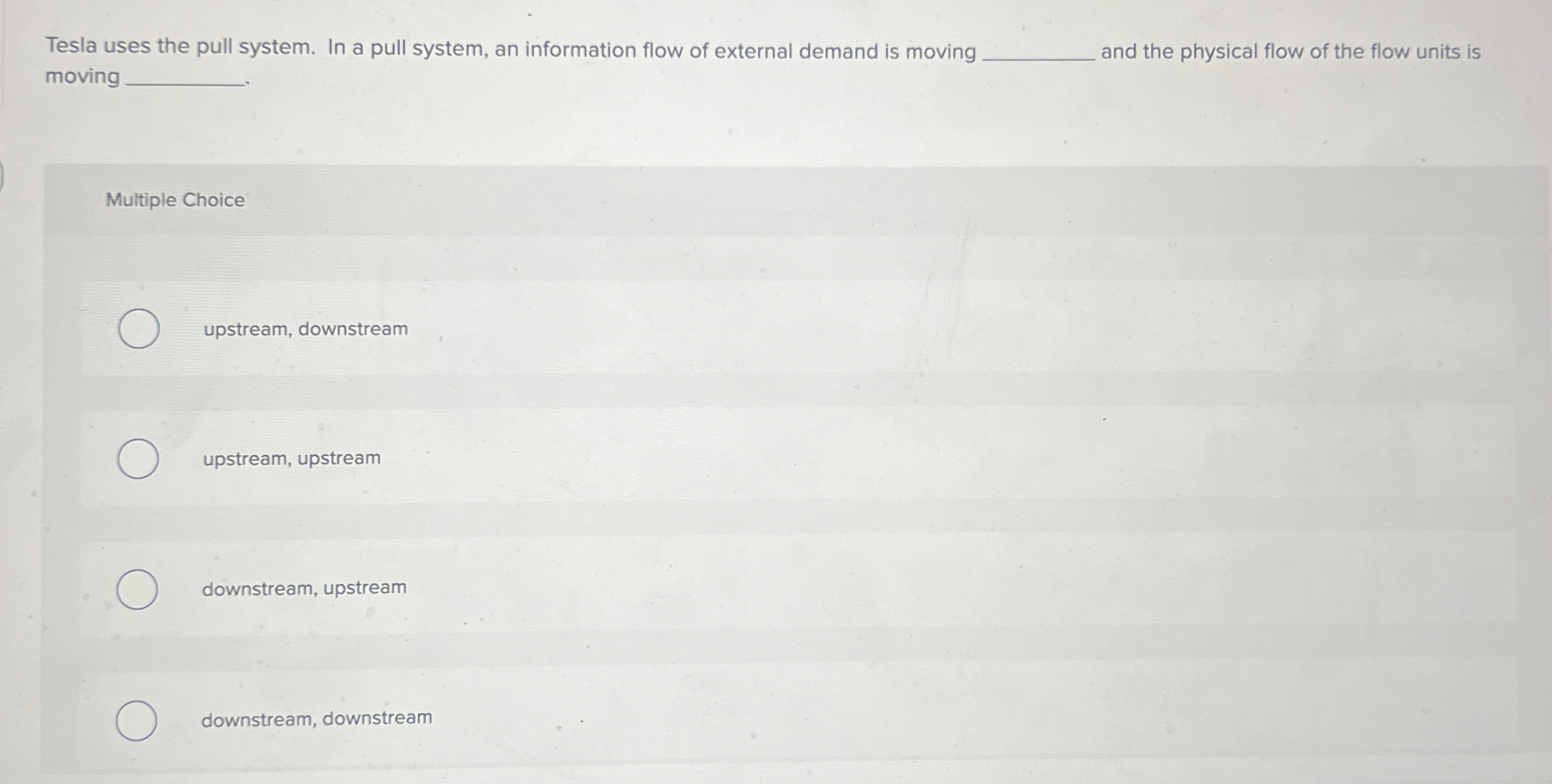  Tesla uses the pull system. In a pull system, an information