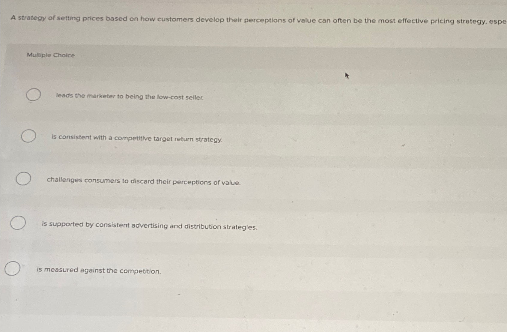  A strategy of setting prices based on how customers develop their