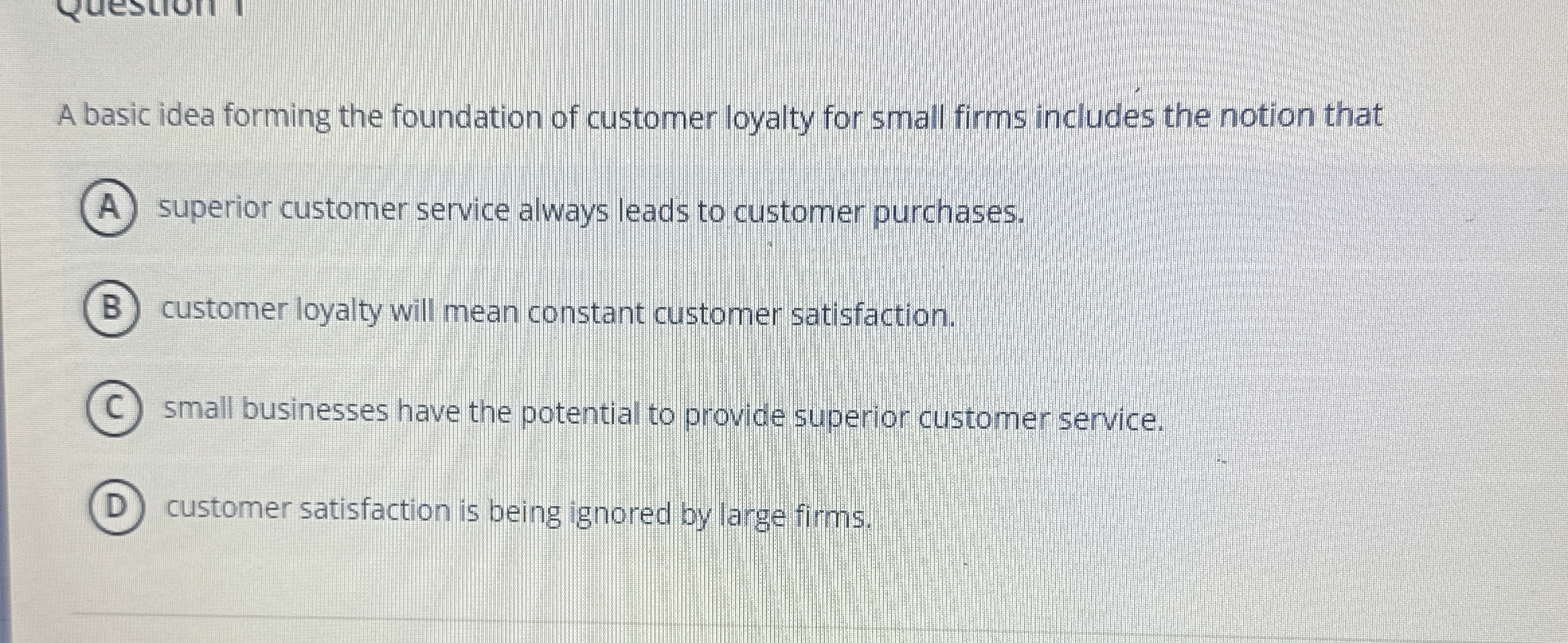  A basic idea forming the foundation of customer loyalty for small