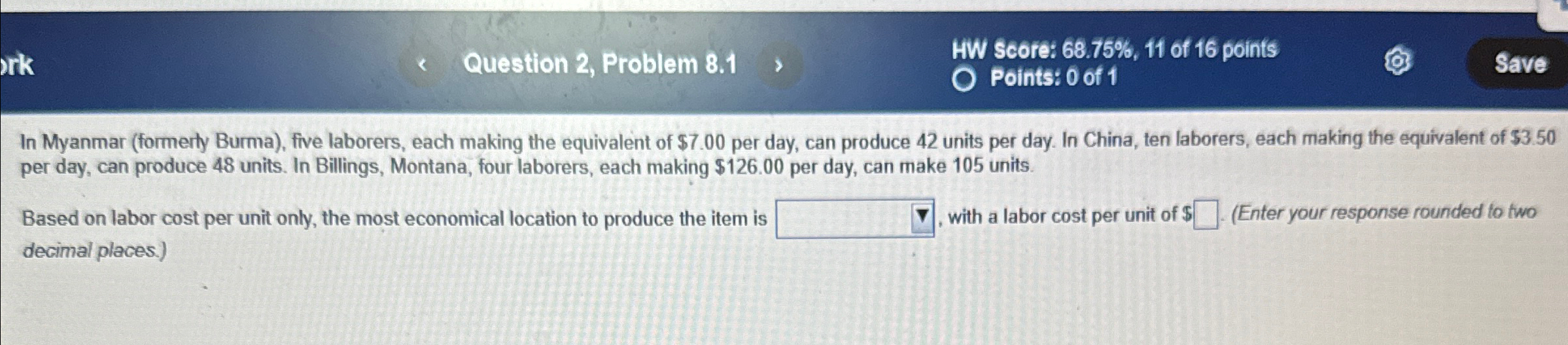  Question 2, Problem 8.1, HW Score: 68.75%,11 of 16 points Points: