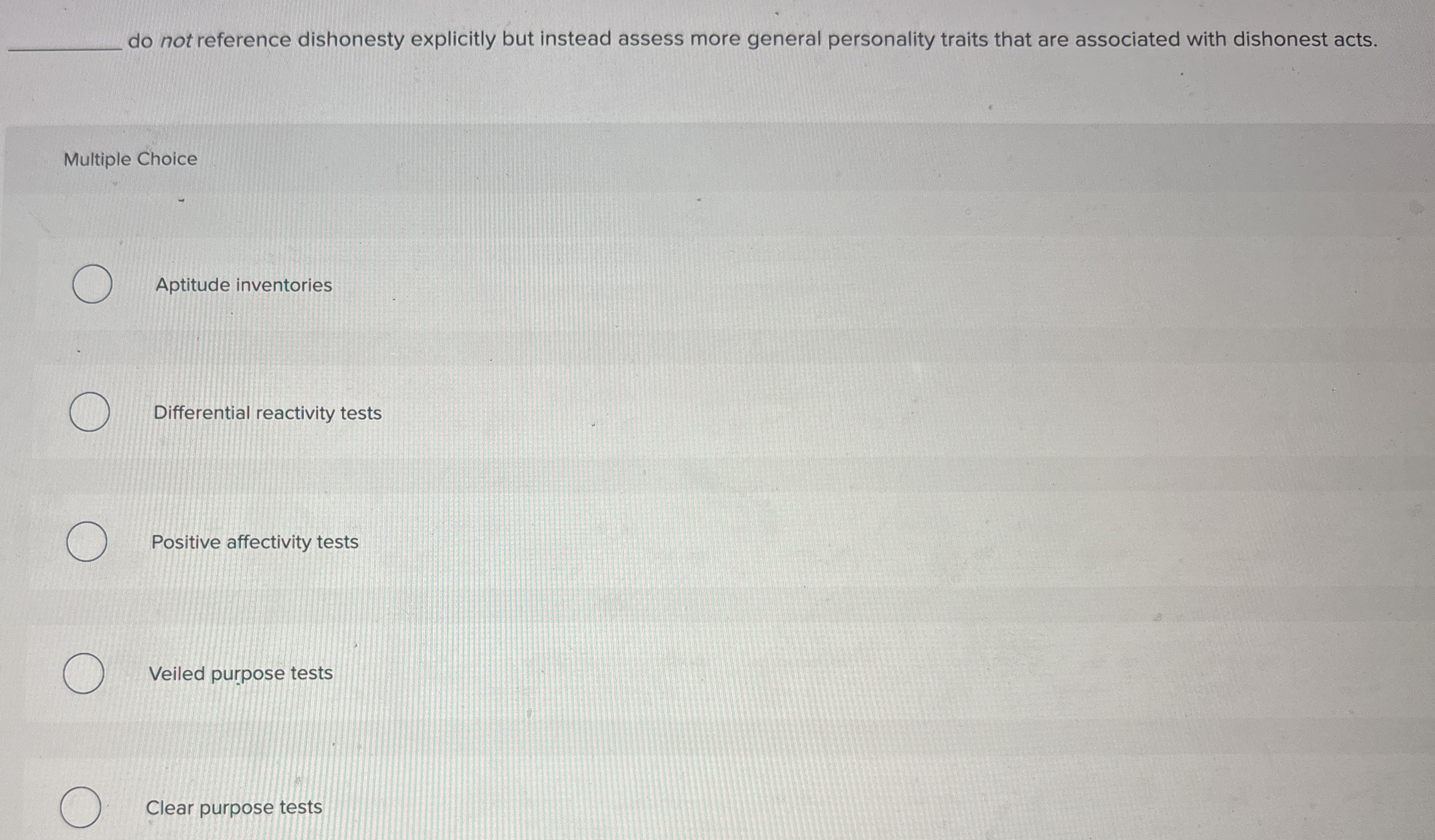  do not reference dishonesty explicitly but instead assess more general personality