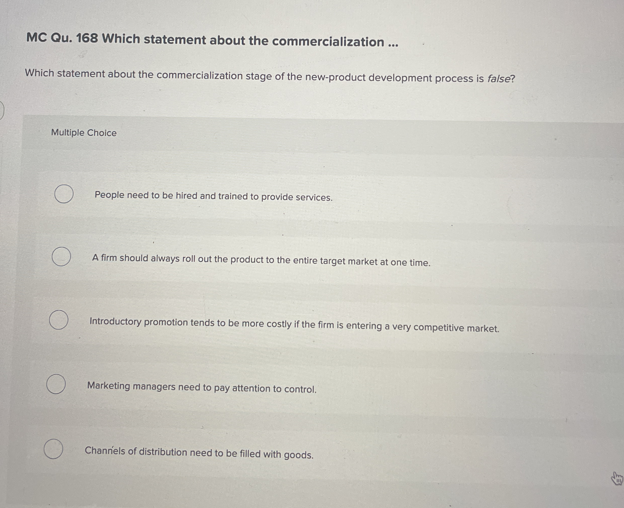  MC Qu.168 Which statement about the commercialization ... Which statement about