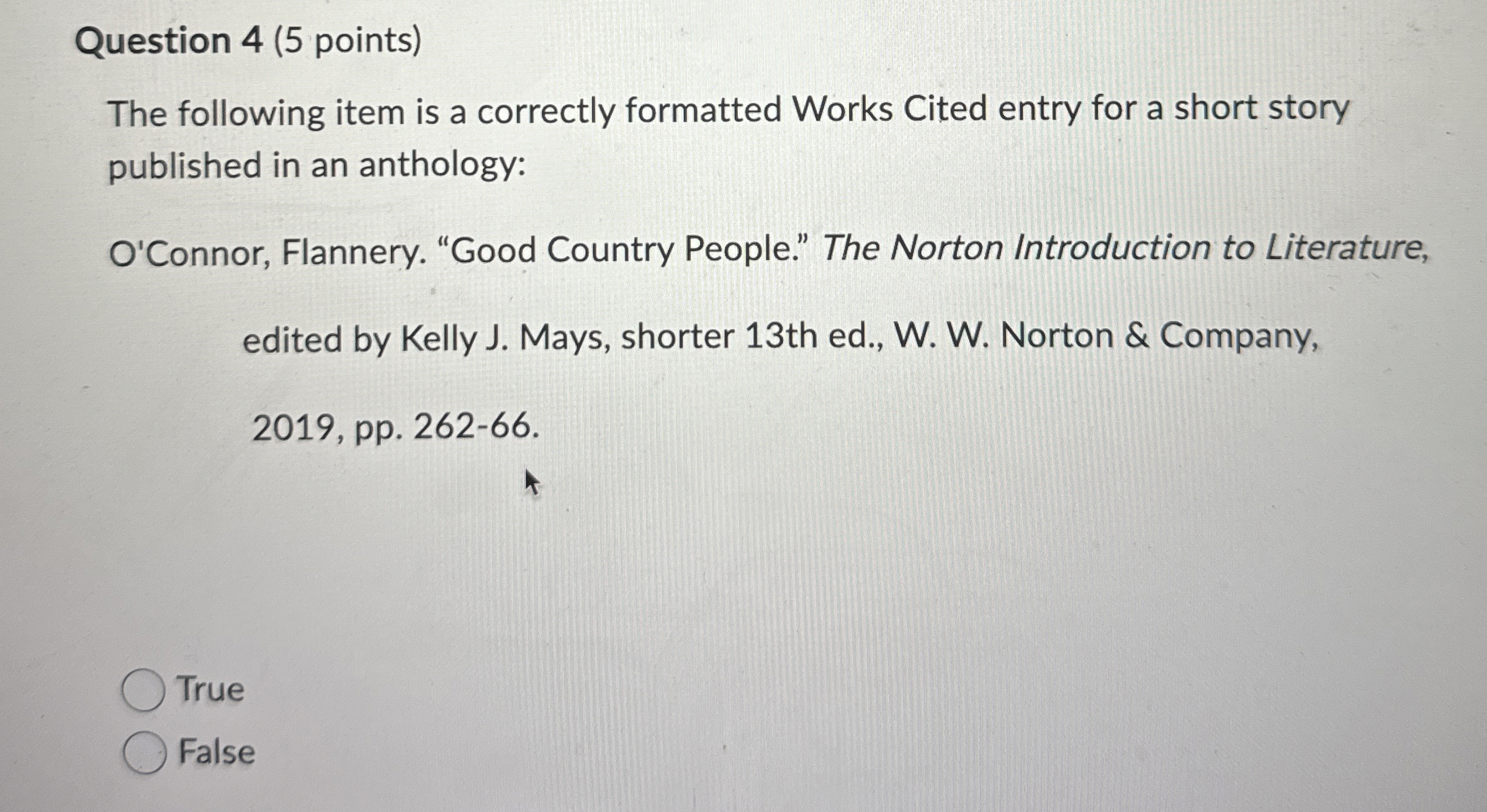  Question 4(5 points) The following item is a correctly formatted Works