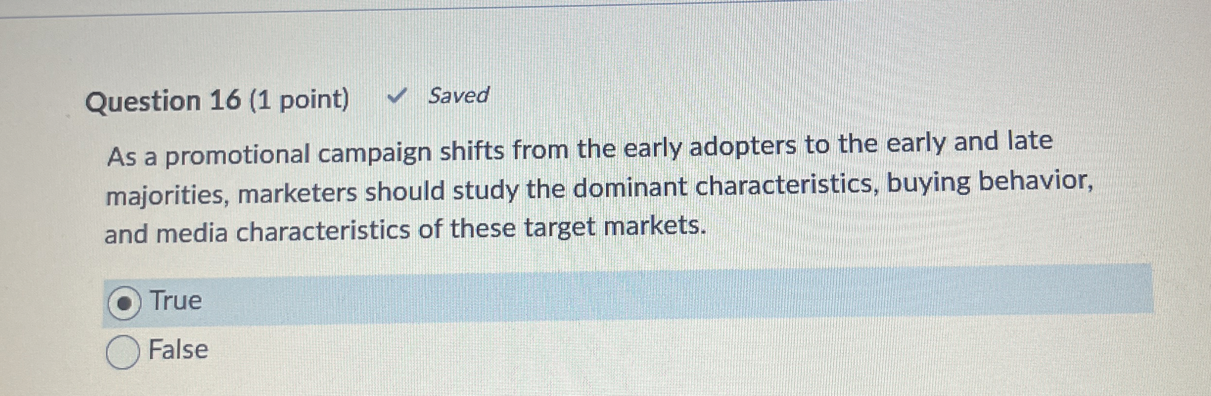  Question 16(1 point) Saved As a promotional campaign shifts from the