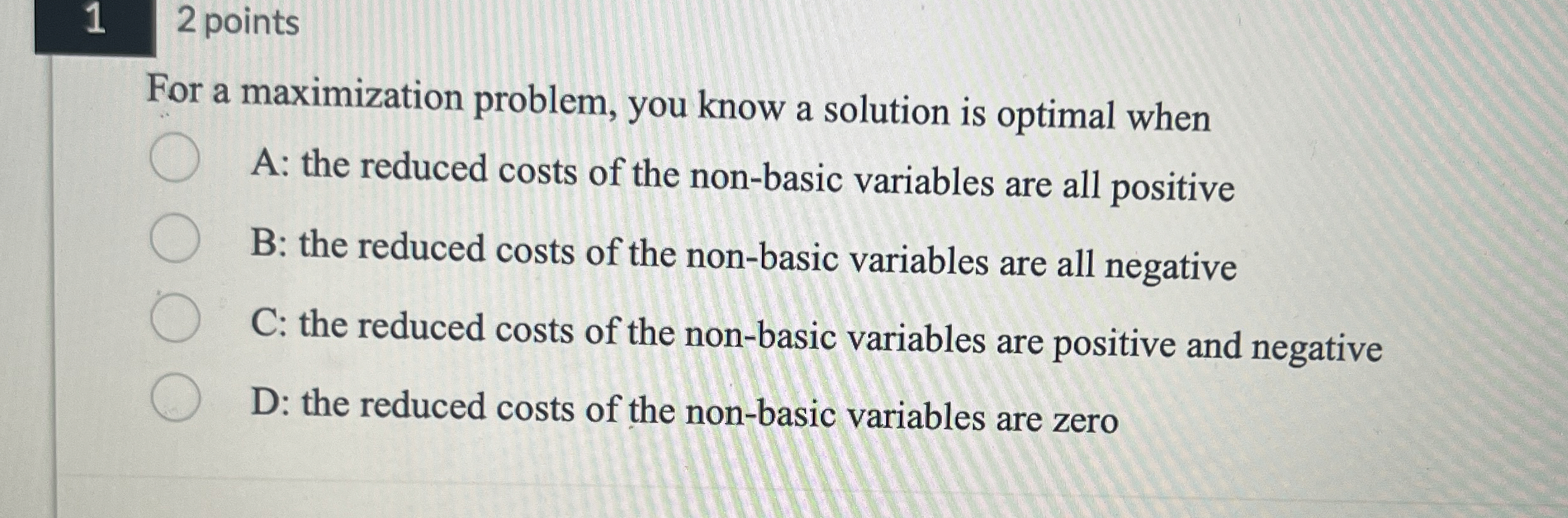  12 points For a maximization problem, you know a solution is