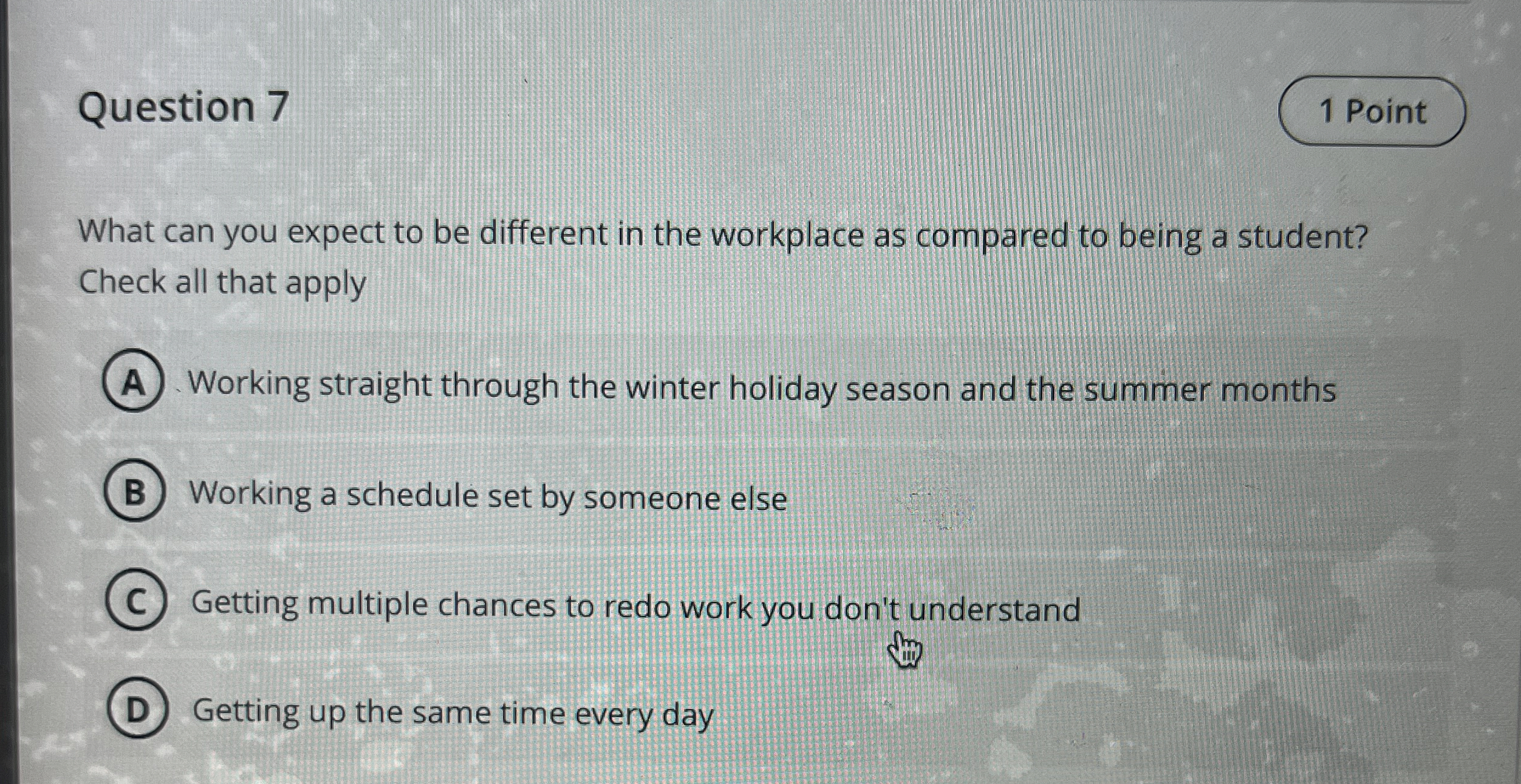  Question 7 What can you expect to be different in the