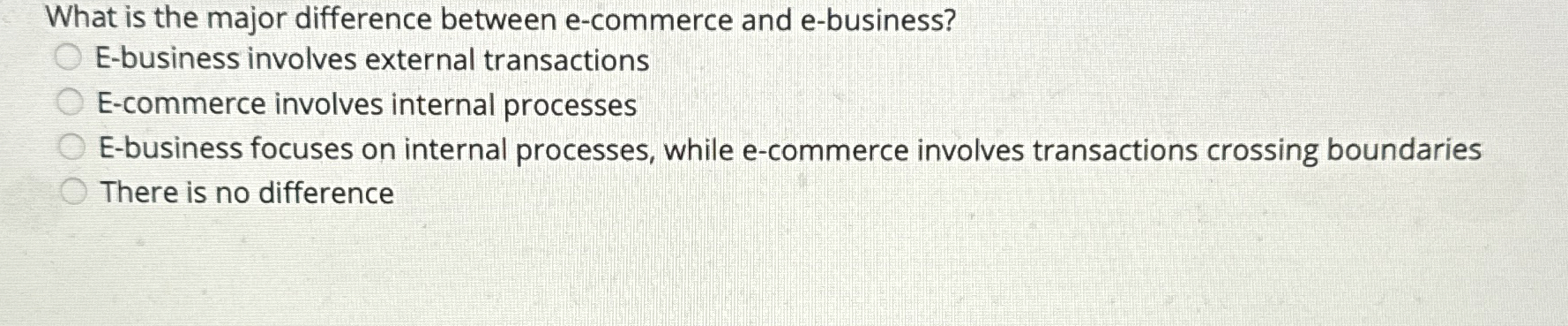  What is the major difference between e-commerce and e-business? E-business involves