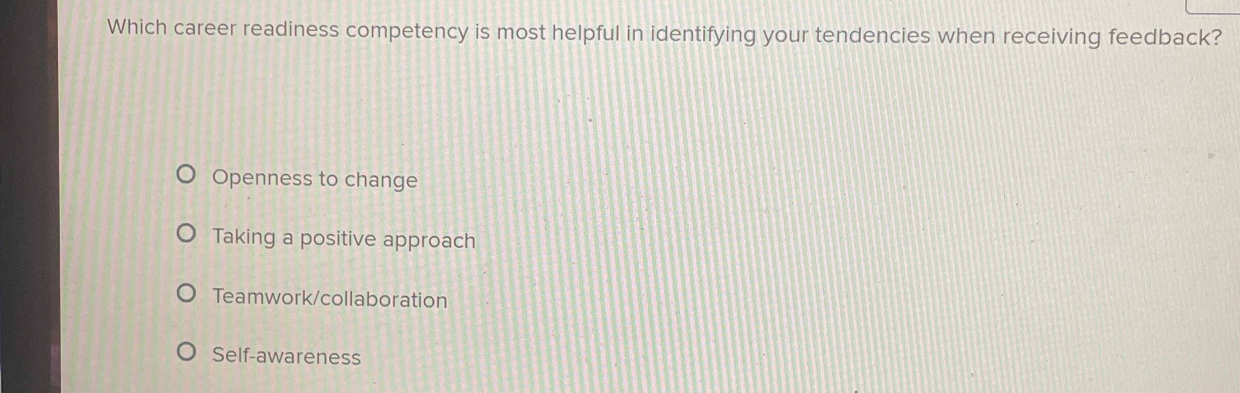  Which career readiness competency is most helpful in identifying your tendencies