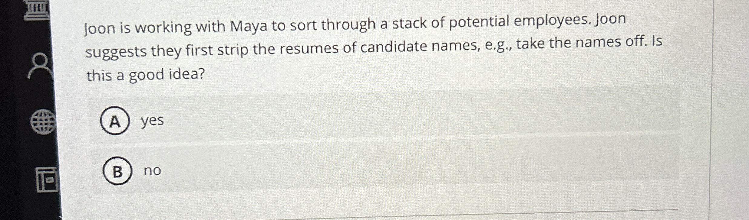  Joon is working with Maya to sort through a stack of