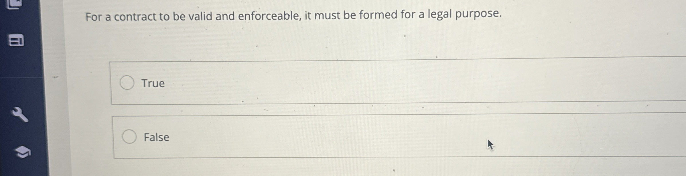  For a contract to be valid and enforceable, it must be