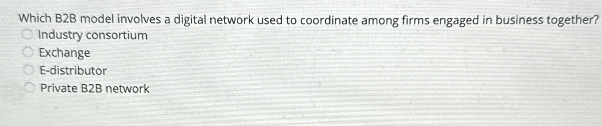  Which B2B model involves a digital network used to coordinate among