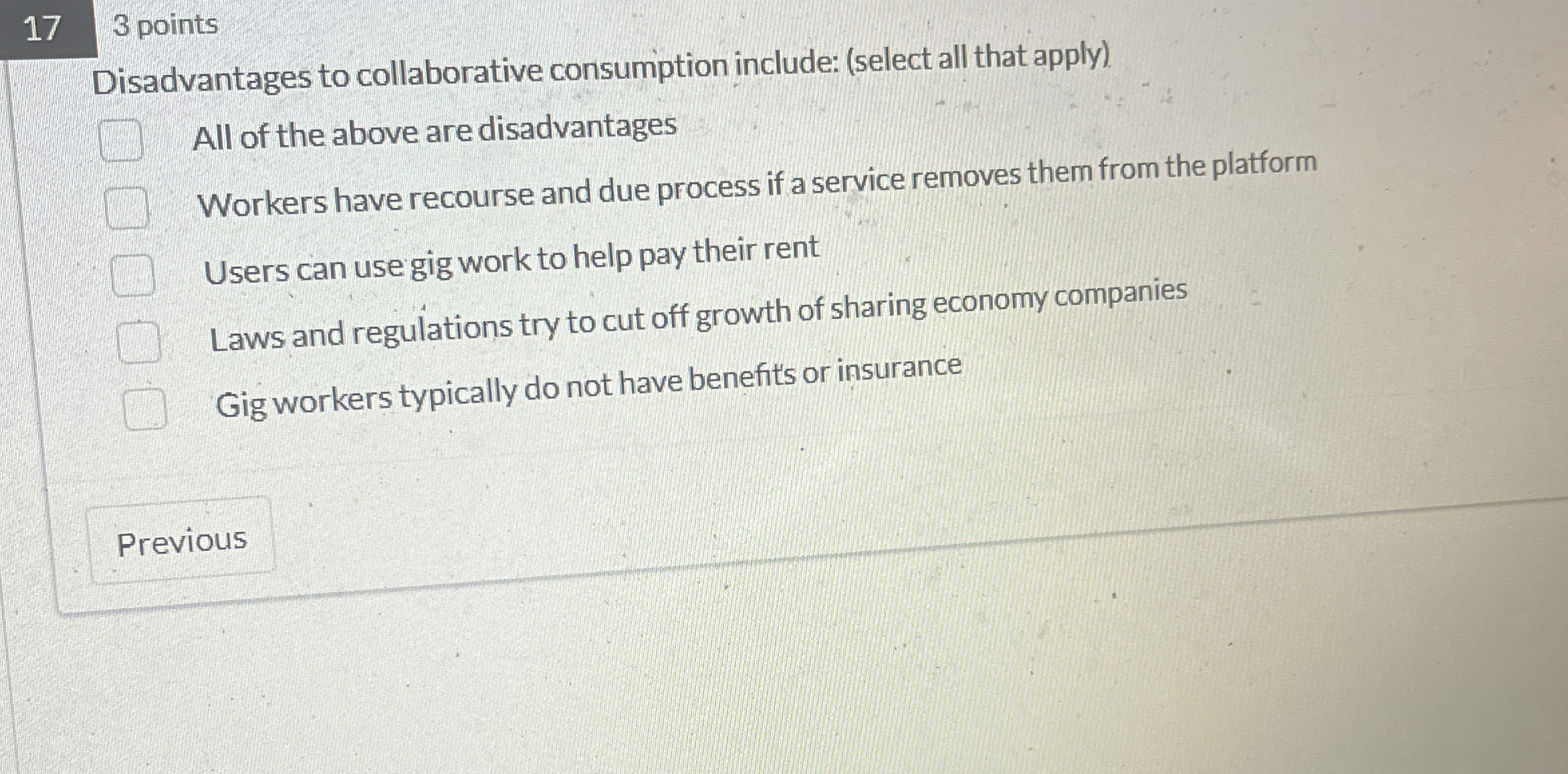  17 3 points Disadvantages to collaborative consumption include: (select all that