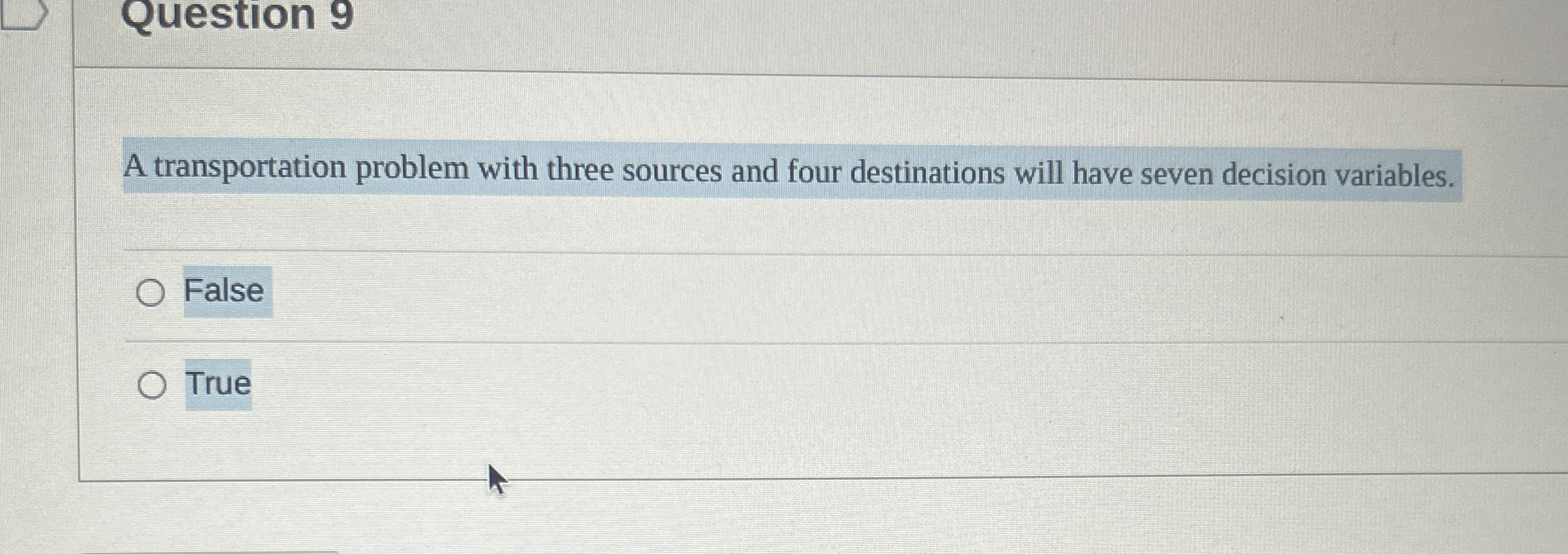 Question 9 A transportation problem with three sources and four destinations