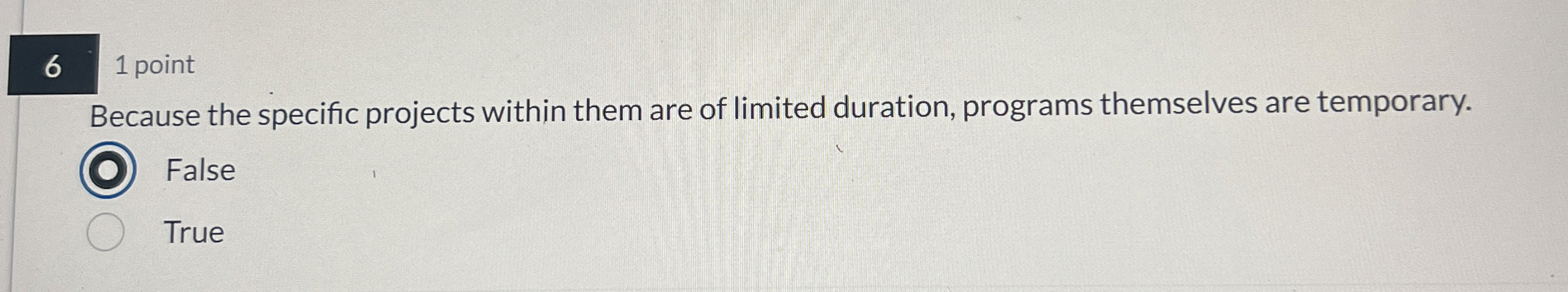  6 1 point Because the specific projects within them are of