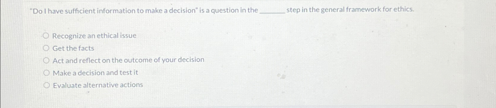  "Do I have sufficient information to make a decision" is a