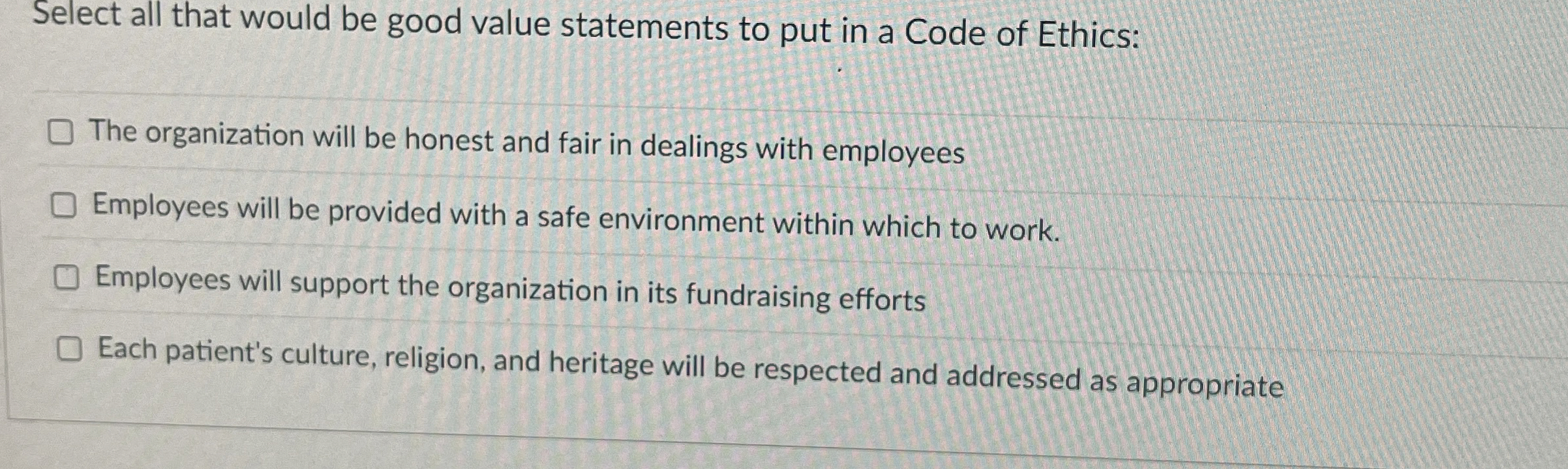  Select all that would be good value statements to put in