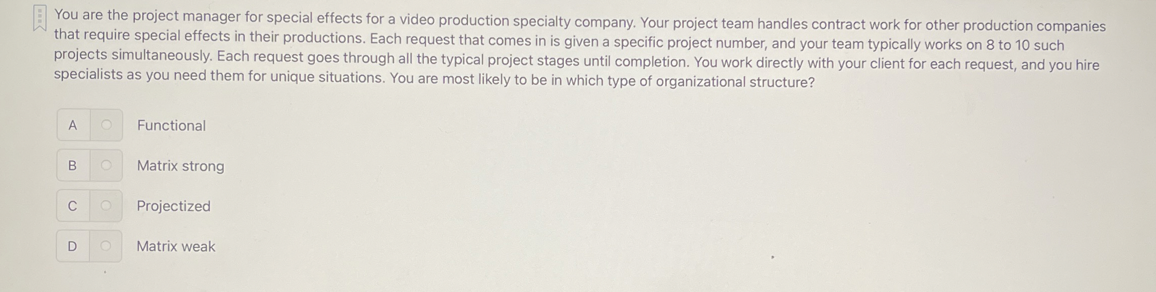  You are the project manager for special effects for a video