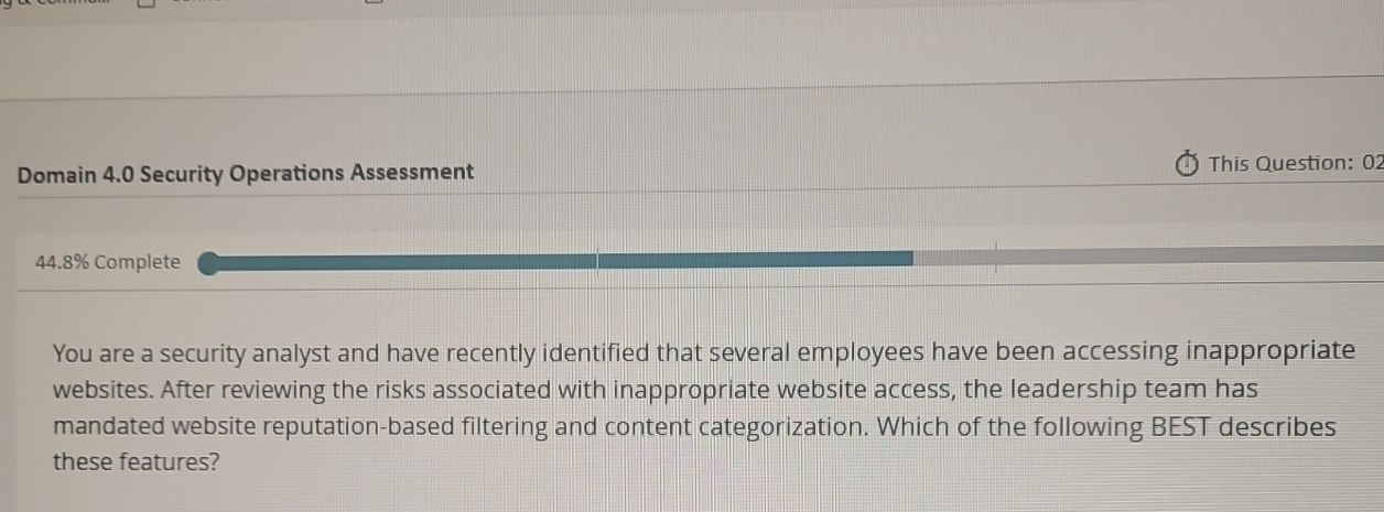  Domain 4.0 Security Operations Assessment This Question: 02 44.8% Complete You