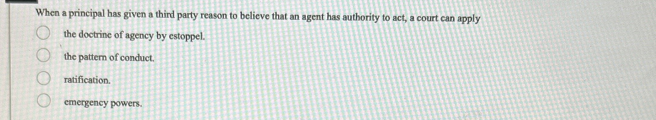  When a principal has given a thind party reason to believe