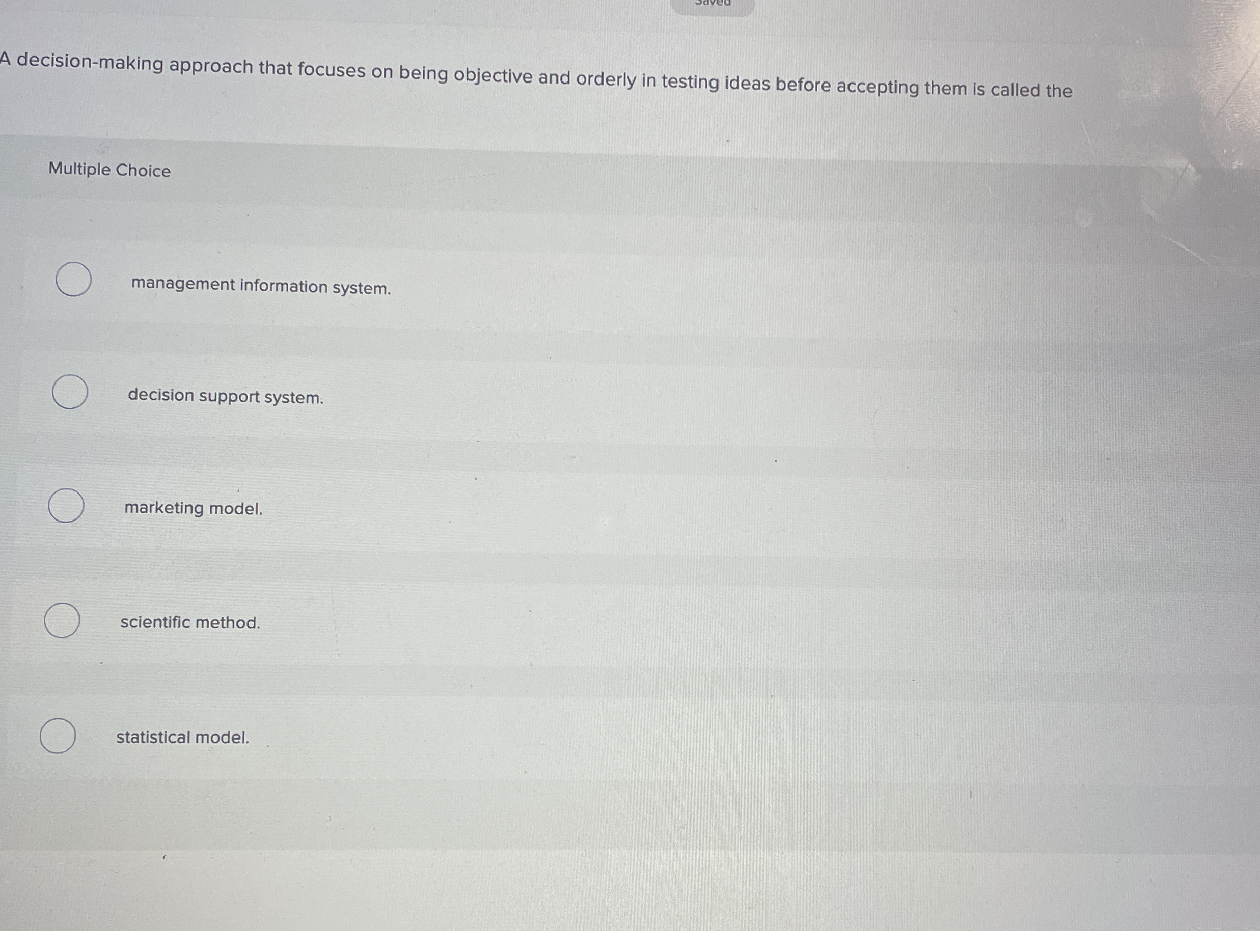  A decision-making approach that focuses on being objective and orderly in