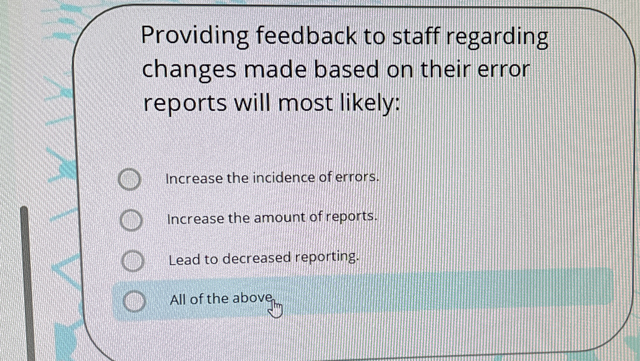  Providing feedback to staff regarding changes made based on their error