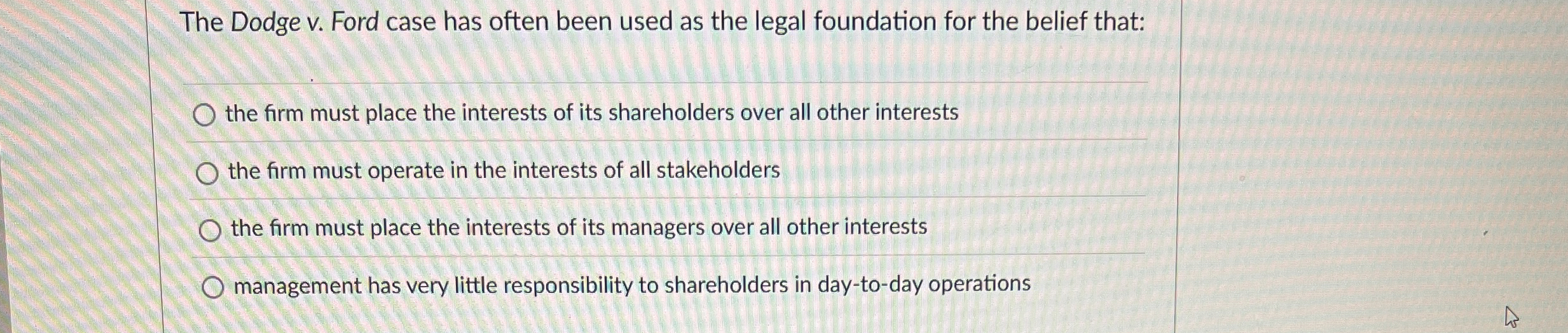  The Dodge v. Ford case has often been used as the