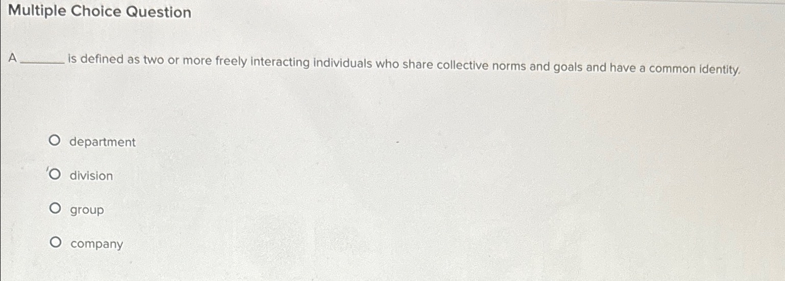  Multiple Choice Question A is defined as two or more freely