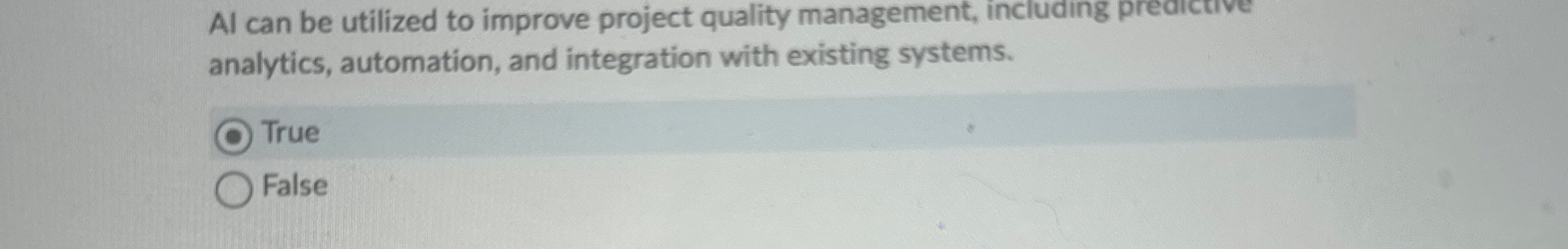  Al can be utilized to improve project quality management, including preaictive