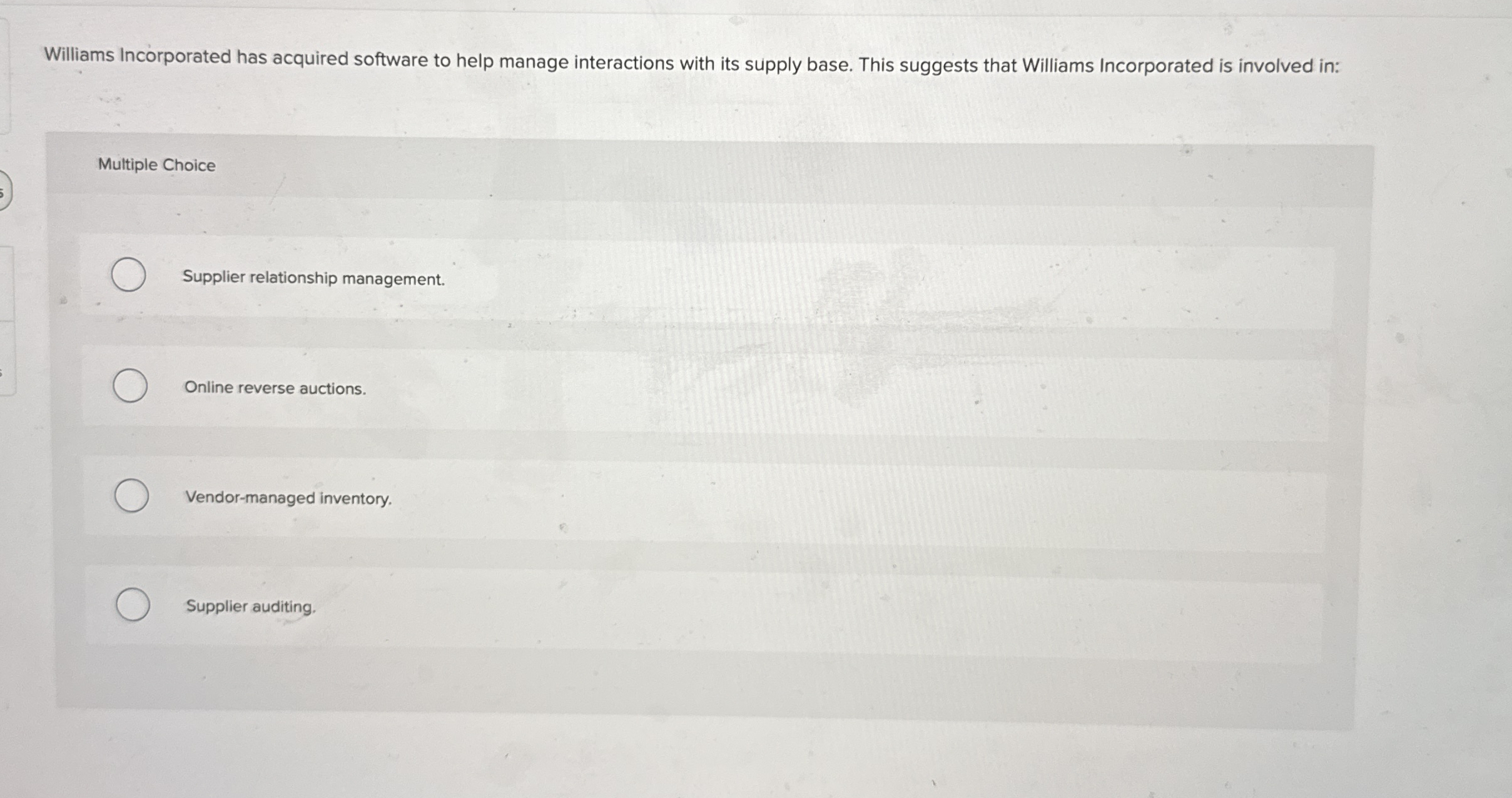 Williams Incorporated has acquired software to help manage interactions with its