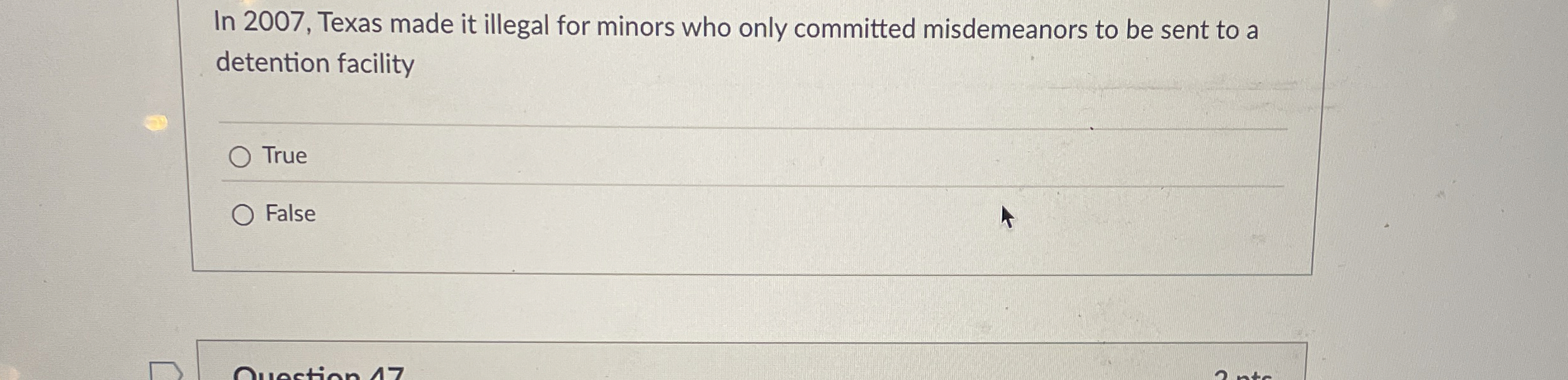  In 2007, Texas made it illegal for minors who only committed