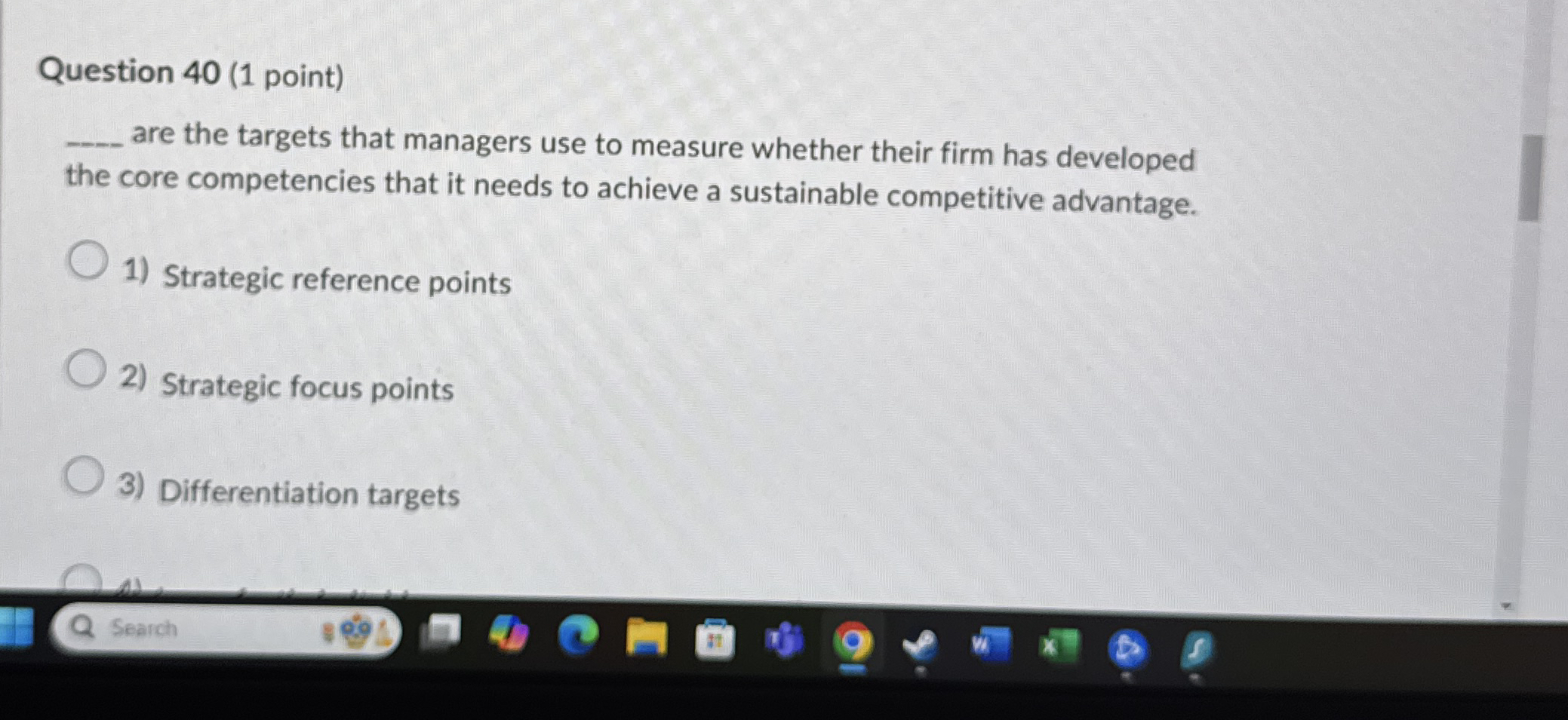  Question 40(1 point) are the targets that managers use to measure