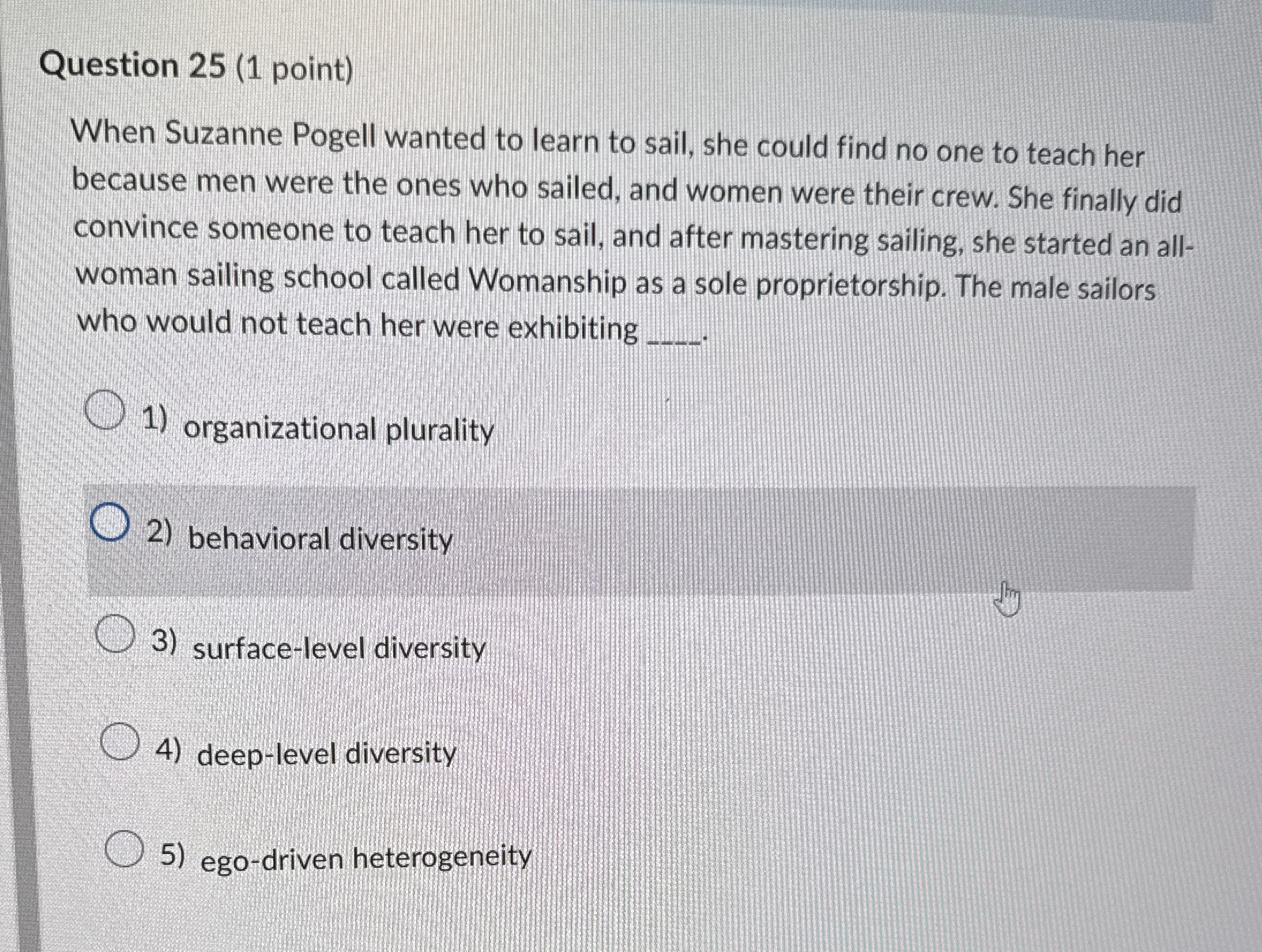  Question 25(1 point) When Suzanne Pogell wanted to learn to sail,