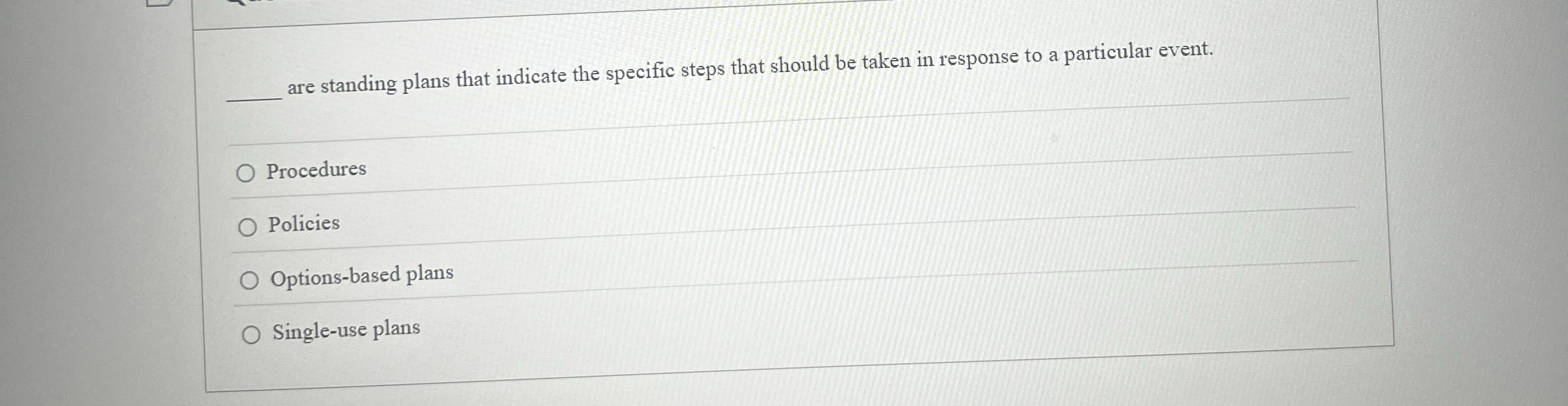  q, are standing plans that indicate the specific steps that should
