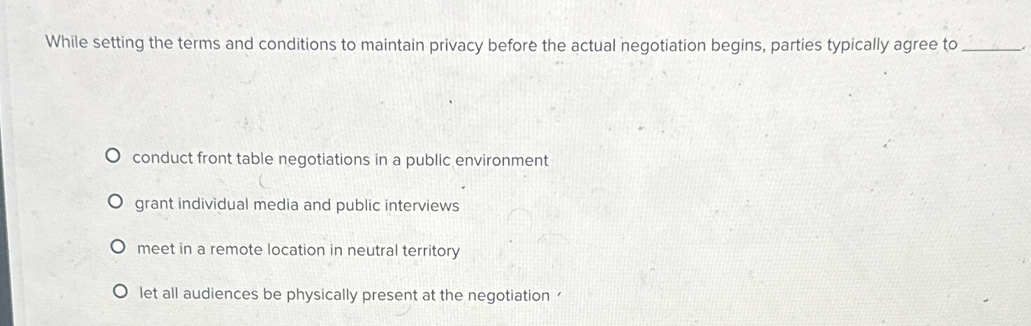  While setting the terms and conditions to maintain privacy before the