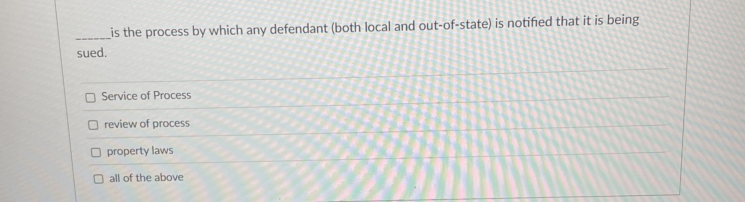  is the process by which any defendant (both local and out-of-state)